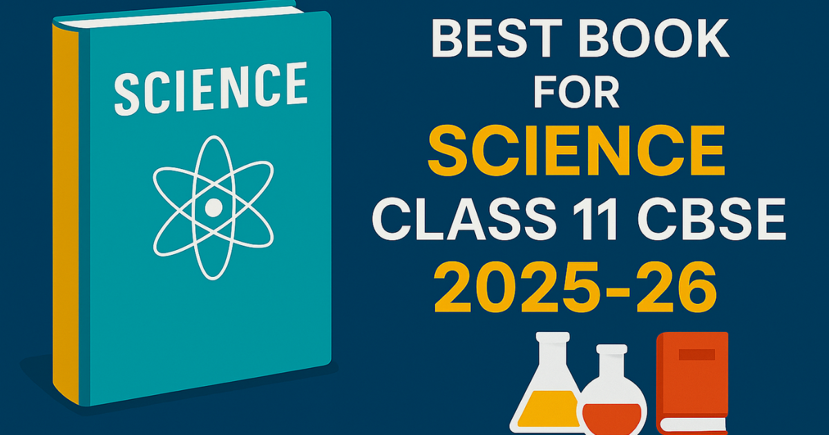 Best Book for Science Class 11 CBSE 2025-26